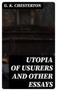 ebook: Utopia of Usurers and Other Essays
