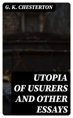 eBook: Utopia of Usurers and Other Essays