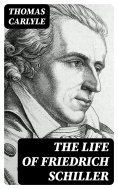 eBook: The Life of Friedrich Schiller