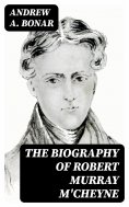 eBook: The Biography of Robert Murray M'Cheyne
