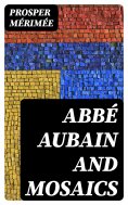 ebook: Abbé Aubain and Mosaics