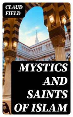 ebook: Mystics and Saints of Islam