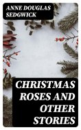 eBook: Christmas Roses and Other Stories