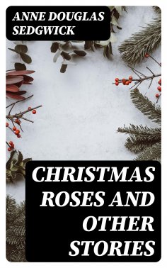 eBook: Christmas Roses and Other Stories