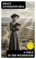 eBook: A Voice in the Wilderness (Annotated)