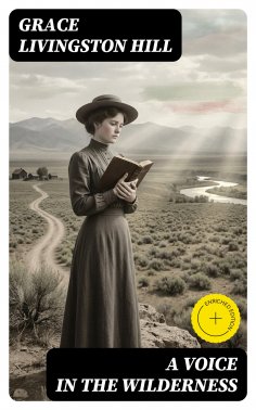 eBook: A Voice in the Wilderness (Annotated)