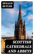 ebook: Scottish Cathedrals and Abbeys