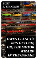 eBook: Owen Clancy's Run of Luck; or, The Motor Wizard in the Garage