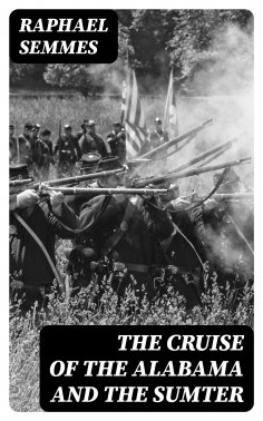 eBook: The Cruise of the Alabama and the Sumter