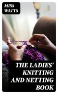 eBook: The Ladies' Knitting and Netting Book