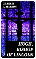 eBook: Hugh, Bishop of Lincoln