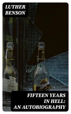 eBook: Fifteen Years in Hell: An Autobiography