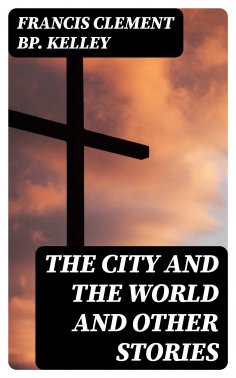 eBook: The City and the World and Other Stories