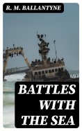 ebook: Battles with the Sea