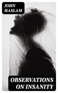 eBook: Observations on Insanity