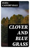 eBook: Clover and Blue Grass