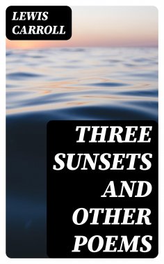 ebook: Three Sunsets and Other Poems