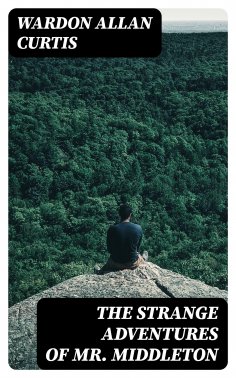 eBook: The Strange Adventures of Mr. Middleton
