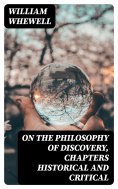 eBook: On the Philosophy of Discovery, Chapters Historical and Critical
