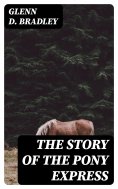 eBook: The Story of the Pony Express
