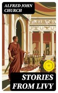 eBook: Stories From Livy (Annotated)
