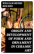 eBook: Origin and Development of Form and Ornament in Ceramic Art