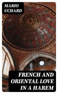 eBook: French and Oriental Love in a Harem