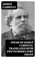 ebook: Poems of Giosuè Carducci, Translated with two introductory essays
