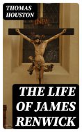 eBook: The Life of James Renwick