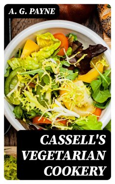 eBook: Cassell's Vegetarian Cookery