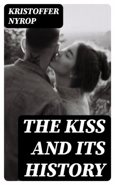 eBook: The kiss and its history