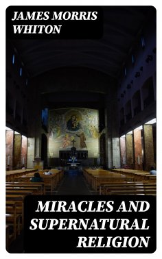 eBook: Miracles and Supernatural Religion
