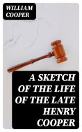 eBook: A Sketch of the Life of the late Henry Cooper