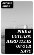 eBook: Pike & Cutlass: Hero Tales of Our Navy