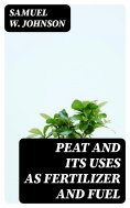 eBook: Peat and its Uses as Fertilizer and Fuel