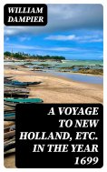 eBook: A Voyage to New Holland, Etc. in the Year 1699