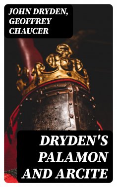 eBook: Dryden's Palamon and Arcite