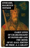 eBook: Early Lives of Charlemagne by Eginhard and the Monk of St Gall edited by Prof. A. J. Grant