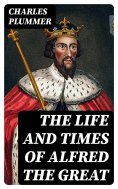eBook: The Life and Times of Alfred the Great