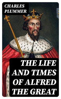 eBook: The Life and Times of Alfred the Great