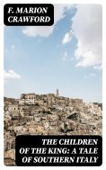 eBook: The Children of the King: A Tale of Southern Italy