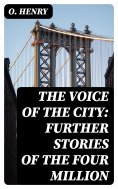 ebook: The Voice of the City: Further Stories of the Four Million