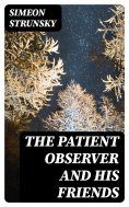 eBook: The Patient Observer and His Friends