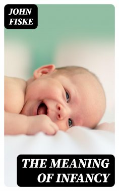 ebook: The Meaning of Infancy