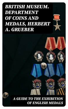 eBook: A Guide to the Exhibition of English Medals
