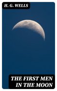 eBook: The First Men in the Moon