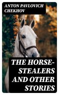 eBook: The Horse-Stealers and Other Stories