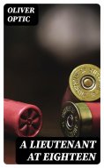 eBook: A Lieutenant at Eighteen