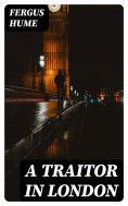 ebook: A Traitor in London