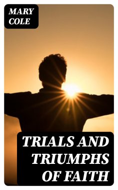 eBook: Trials and Triumphs of Faith